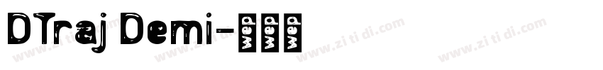 DTraj Demi字体转换